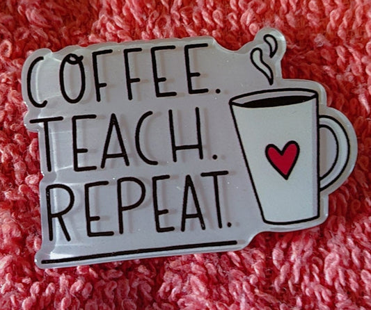 Coffee, Teach, Repeat